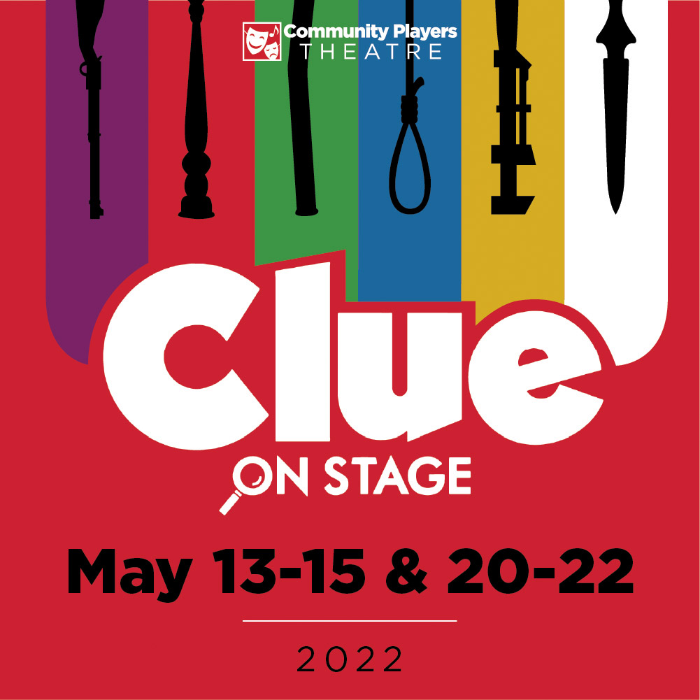 Clue On Stage - May 13-15, 20-22 | 2022