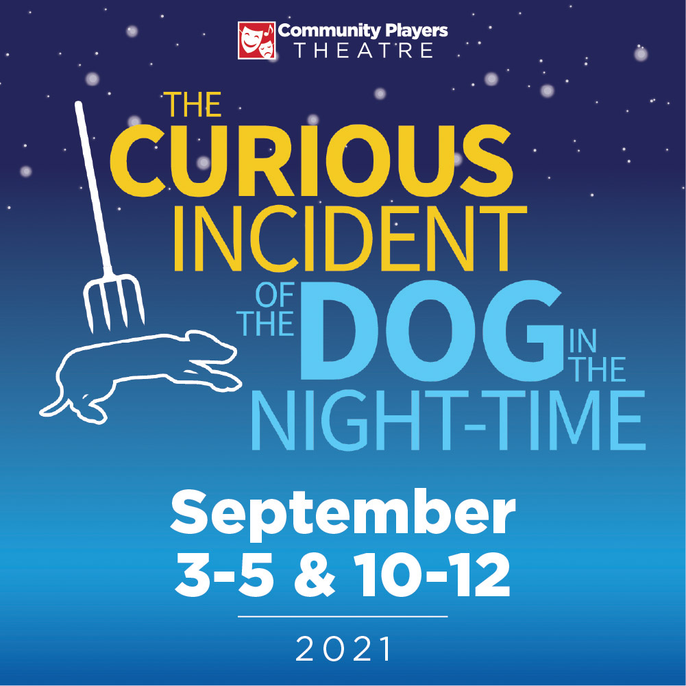 The Curious Incident of the Dog in the Night-Time - September 3-5 & 10-12 | 2021