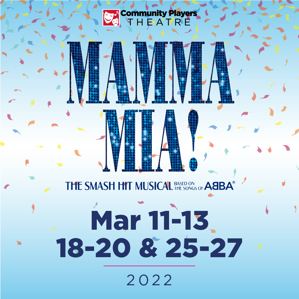 Mamma Mia - March 11-13, 18-20, & 25-27 | 2022